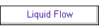 Liquid Flow